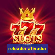 reloader ativador